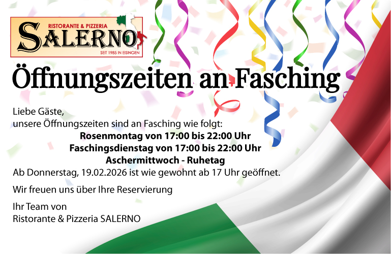 Faschings-Öffnungszeiten Salerno